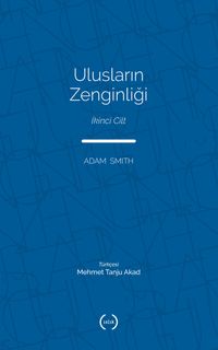 Ulusların Zenginliği (Tam Metin) (2. Cilt)