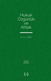 Hukuk, &Ouml;zg&uuml;rl&uuml;k ve Ahlak