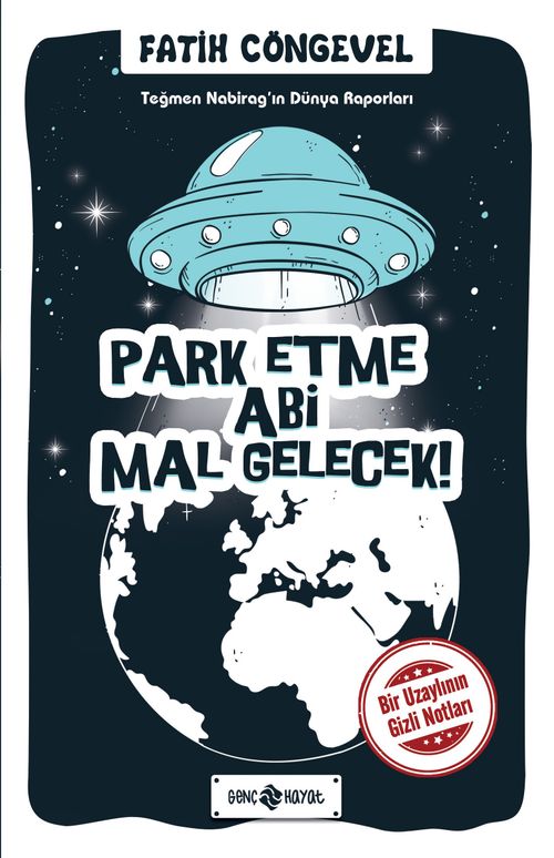 Teğmen Nabirag'ın Dünya Raporları 1 /  Park Etme Abi Mal Gelecek!