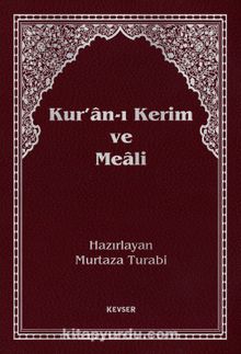 Kuran-ı Kerim ve Meali (Orta Boy) - Bilinmeyen Yazar