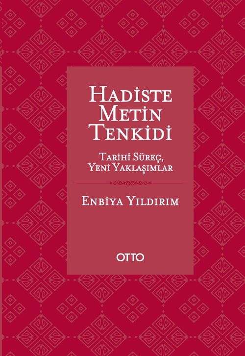 Hadiste Metin Tenkidi & Tarihi Süreç, Yeni Yaklaşımlar