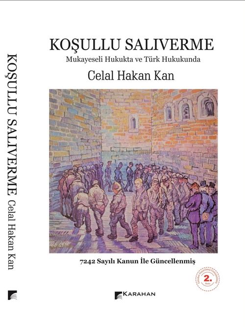 Koşullu Salıverme  Mukayeseli Hukukta ve Türk Hukukunda