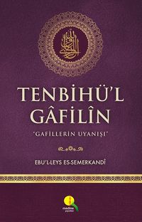 Tenbihü'l Gafilin & Gafillerin Uyanışı (Ciltli-Şamua)
