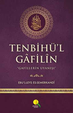 Tenbihü'l Gafilin & Gafillerin Uyanışı (Ciltli-Şamua)