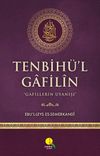 Tenbih&uuml;'l Gafilin & Gafillerin Uyanışı (Ciltli-Kitap Kağıdı)