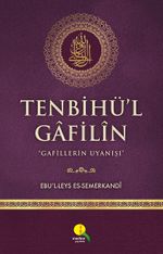 Tenbihü'l Gafilin & Gafillerin Uyanışı (Ciltli-Kitap Kağıdı)