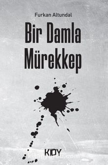 Bir Damla Mürekkep - Furkan Altundal