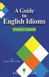 A Guide To English Idioms English-Turkish