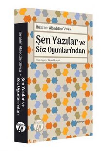 Şen Yazılar ve Söz Oyunları’ndan - İbrahim Alaaddin Gövsa