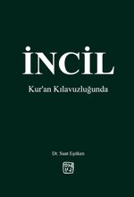 İncil & Kur'an Kılavuzluğunda