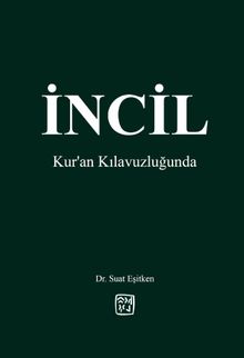 İncil & Kur’an Kılavuzluğunda
