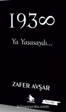 1938 & Ya Yaşasaydı - Zafer Avşar