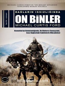 Dağların Issızlığında On Binler - Michael Curtis Ford