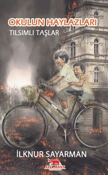 Okulun Haylazları / Tılsımlı Taşlar