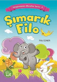 Şımarık Filo / Güngörmemiş Masallar Serisi 4