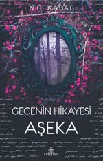 Gecenin Hikayesi - Aşeka (Karton Kapak)