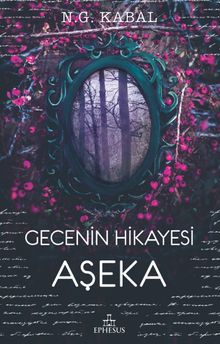 Gecenin Hikayesi - Aşeka (Karton Kapak)