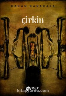 Çirkin - Hakan Karakaya