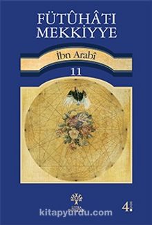 Fütuhat-ı Mekkiyye 11 - Muhyiddin İbn Arabi