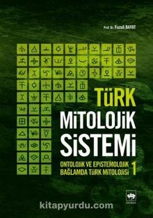 Türk Mitolojik Sistemi 1 - Prof. Dr. Fuzuli Bayat
