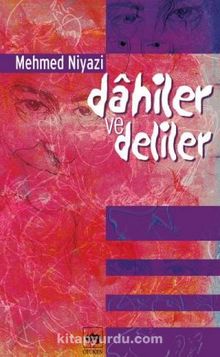 Dâhiler ve Deliler - Mehmed Niyazi
