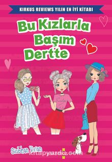 Bu Kızlarla Başım Dertte - Siobhan Vivian