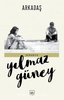 Arkadaş - Yılmaz Güney