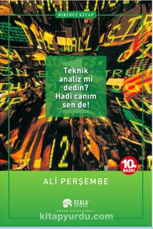 1. Teknik Analiz mi dedin? Hadi Canım Sen de! - Ali Perşembe