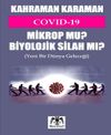 Covid 19 Mikrop Mu Biyolojik Silah Mı?