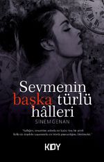 Sevmenin Başka Türlü Halleri 