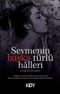 Sevmenin Başka Türlü Halleri 