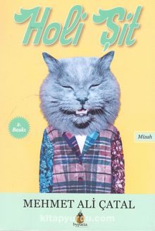 Holi Şit - Mehmet Ali Çatal