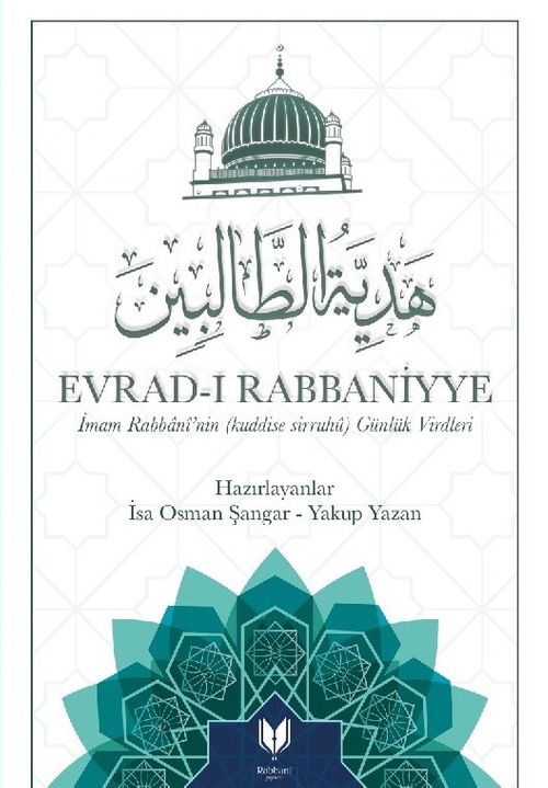 Evrad-ı Rabbaniyye İmam Rabbani'nin (Kuddise Sirruhu Günlük Virdleri 