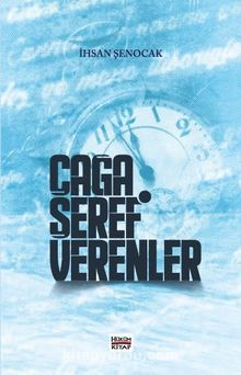 Çağa Şeref Verenler - İhsan Şenocak