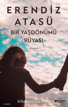 Bir Yaşdönümü Rüyası - Erendiz Atasü