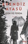 D&uuml;n ve Ferda