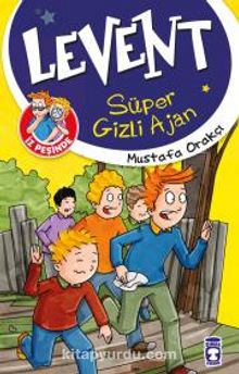 Süper Gizli Ajan / Levent İz Peşinde - Mustafa Orakçı