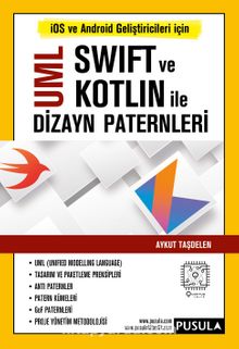 UML Swift ve Kotlin İle Dizayn Paternleri - Aykut Taşdelen