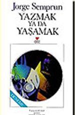 Yazmak ya da Yaşamak