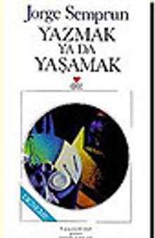 Yazmak ya da Yaşamak