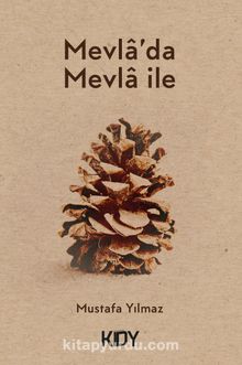 Mevla'da Mevla ile - Mustafa Yılmaz