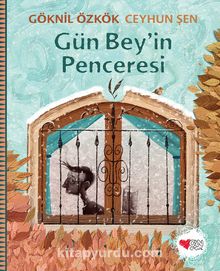Gün Bey’in Penceresi - Ceyhun Şen