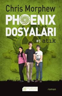 Phoenix Dosyaları -5 / Atık