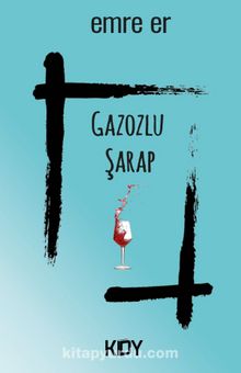 Gazozlu Şarap - Emre Er