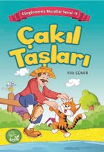 Çakıl Taşları / Güngörmemiş Masallar Serisi 9