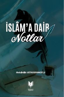 İslama Dair Notlar