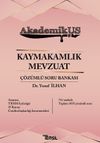 Akdemikus Kaymakamlık Mevzuat &Ccedil;&ouml;z&uuml;ml&uuml; Soru Bankası
