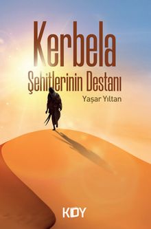 Kerbela Şehitlerinin Destanı