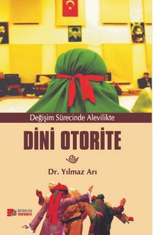 Değişim Sürecinde Alevilikte Dini Otorite