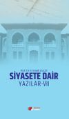 Siyasete Dair Yazılar VII